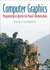 Computer Graphics: Programming in OpenGL for Visual Communication - Steve Cunningham