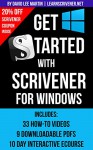 Get Started With Scrivener For Windows (Scrivener Unleashed Book 2) - David Lee Martin