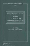 Spółka z ograniczoną odpowiedzialnością. Biblioteka prawa spółek. Tom II - Andrzej Kidyba, Katarzyna Kopaczyńska Pieczniak