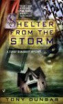 Shelter from the Storm (Tubby Dubonnet Myteries , No 4) - Tony Dunbar