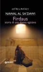 Firdaus. Storia di una donna egiziana - Nawal El Saadawi, Silvia Federici