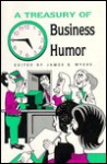 A Treasury of Business Humor - James E. Myers, Sr.