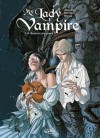 Ma lady vampire, Tome 1: Deviens ma proie - Audrey Alwett, Silvestro Nicolaci, André José Mossa, Yellowhale