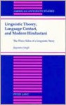 Linguistic Theory, Language Contact, and Modern Hindustani: The Three Sides of a Linguistic Story - Rajendra Singh