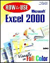 How to Use Microsoft Excel 2000 - Dan Gookin, Sandra Hardin Gookin, Deborah Craig