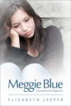 Meggie Blue (Second book in the 'Meggie' Series) - Elizabeth Jasper