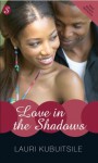 Love in the Shadows - Lauri Kubuitsile