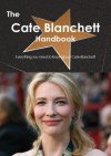 The Cate Blanchett Handbook - Everything You Need to Know about Cate Blanchett - Emily Smith