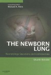 The Newborn Lung: Neonatology Questions and Controversies - Eduardo Bancalari, Richard A. Polin