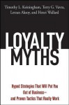 Loyalty Myths - Timothy L Keiningham, Terry G Vavra, Lerzan Aksoy, Henri Wallard