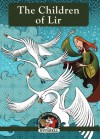 The Children Of Lir (Ireland's Best known Stories In A Nutshell) (Volume 1) - Ann Carroll, Derry Dillon