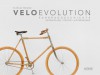 Velo Evolution - Fahrradgeschichte: Entwicklung, Design, Hintergründe - Florian Freund