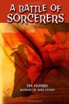 A Battle of Sorcerers - Jim Morris