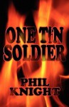 One Tin Soldier - Phil Knight