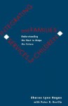 Integrating Services for Children and Families: Understanding the Past to Shape the Future - Sharon Lynn Kagan, Peter R. Neville