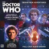 Criss-Cross (Doctor Who Main Range) - Matt Fitton, Colin Baker, Miranda Raison, Tom Webster, Steve Foxton