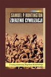 Zderzenie cywilizacji - Samuel P. Huntington