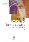 Romans, Nouvelles Et Autres Récits. (Broché) - Italo Calvino