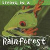 Living in a Rainforest - Patty Whitehouse