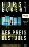 Der Preis des Todes - Horst Eckert