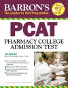 Barron's PCAT: Pharmacy College Admission Test - Marie A. Chisholm-Burns