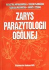 Zarys parazytologii ogólnej - Andrzej Czubaj, Katarzyna Niewiadomska, Teresa Pojmańska, Barbara Machnicka