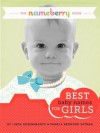 The Nameberry Guide to the Best Baby Names for Girls - Linda Rosenkrantz, Pamela Redmond Satran