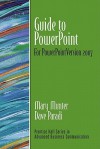 Guide to PowerPoint: For PowerPoint Version 2007 - Mary Munter, David Paradi