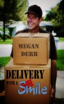 Delivery with a Smile - Megan Derr