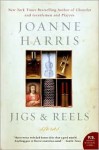 Jigs & Reels - Joanne Harris