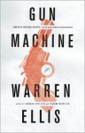 Gun Machine - Warren Ellis