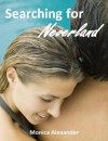 Searching for Neverland - Monica Alexander