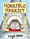 Horrible Harriet - Leigh Hobbs