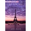 Die for Her (Revenants, #2.5) - Amy Plum