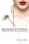 Bloodletting: A Memoir of Secrets, Self-Harm, and Survival - Victoria Leatham