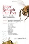 Hope Beneath Our Feet: Restoring Our Place in the Natural World (Io Series)