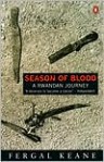 Season of Blood: A Rwandan Journey - Fergal Keane