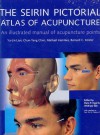 The Seirin Atlas of Acupuncture - Konemann