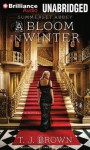 A Bloom in Winter - T. J. Brown, Sarah Coomes