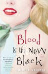 Blood Is the New Black - Valerie Stivers