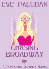 Chasing Broadway - Eve Paludan