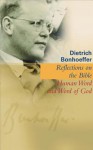 Reflections on the Bible: Human Word and Word of God - Dietrich Bonhoeffer, M. Eugene Boring