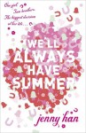 We'll Always Have Summer - Jenny Han