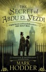 The Secret of Abdu El Yezdi - Mark Hodder