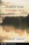 Seelen aus Stein - Charles Todd, Uschi Gnade