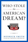 Who Stole the American Dream? Can We Get It Back? (Audio) - Hedrick Smith