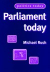 Parliament Today - Michael Rush, Bill Jones