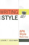 Writing with Style: APA Style Made Easy - Lenore T. Szuchman