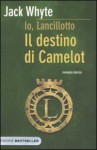 Il destino di Camelot - Jack Whyte