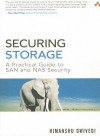 Securing Storage: A Practical Guide to SAN and NAS Security - Himanshu Dwivedi